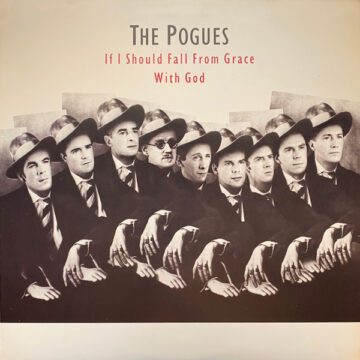 Pogues, The - If I Should Fall From Grace With God