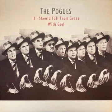 Pogues, The - If I Should Fall From Grace With God