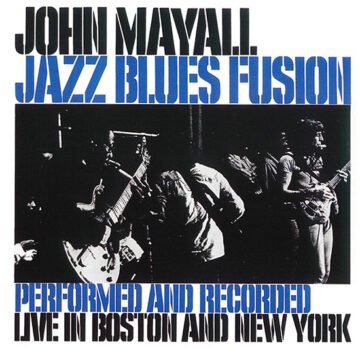 John Mayall - Jazz Blues Fusion