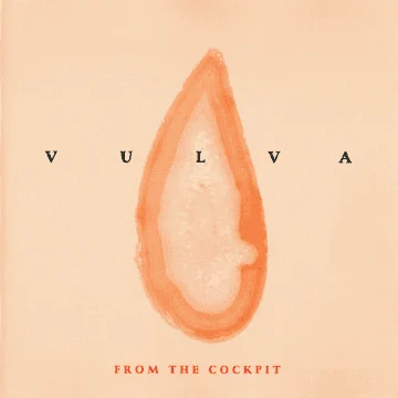 Vulva - From The Cockpit