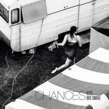 Chances - Restos / Entre Sombras Ep