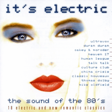Various - It’s Electric – The Sound Of The 80’s