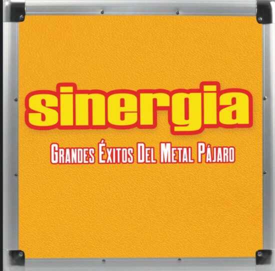 Sinergia – Grandes Éxitos Del Metal Pájaro