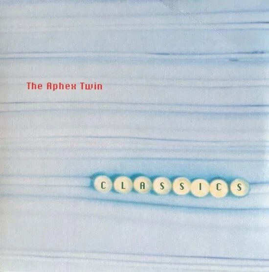 The-Aphex-Twin-Classics