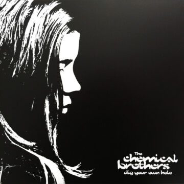 Chemical Brothers; The - Dig Your Own Hole