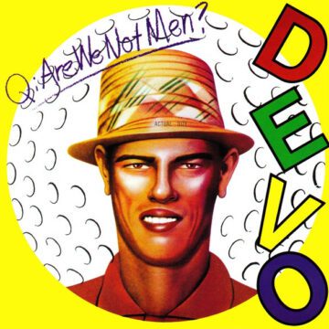 Devo - Q: Are We Not Men? A: We Are Devo!