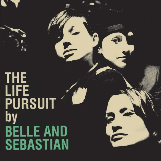 Belle And Sebastian – The Life Pursuit