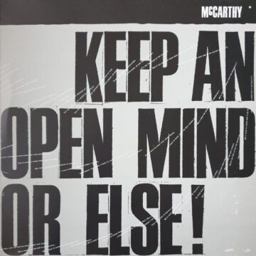 McCarthy - Keep An Open Mind Or Else