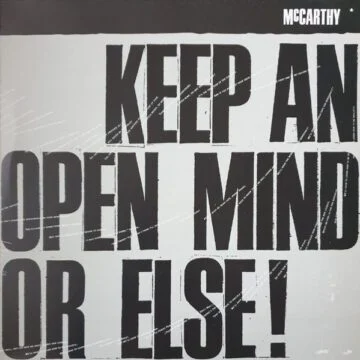 McCarthy - Keep An Open Mind Or Else