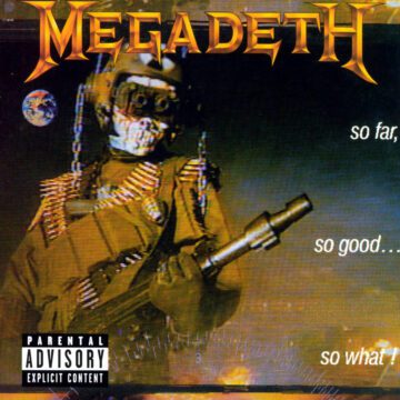 Megadeth - So Far, So Good… So What!