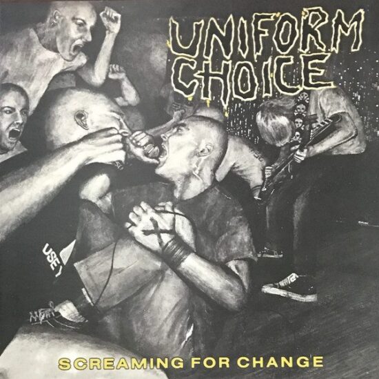 Uniform Choice - Screaming For Change