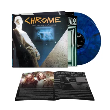 Chrome - Half Machine Lip Moves – Deluxe Edition