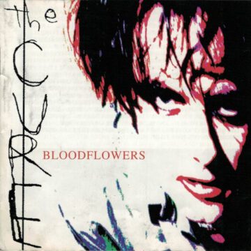 Cure, The - Bloodflowers