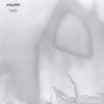 Cure, The - Faith