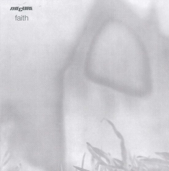 The Cure – Faith