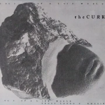 Cure, The - Songs Of A Lost World / Songs Of A Live World: Troxy London MMXXIV