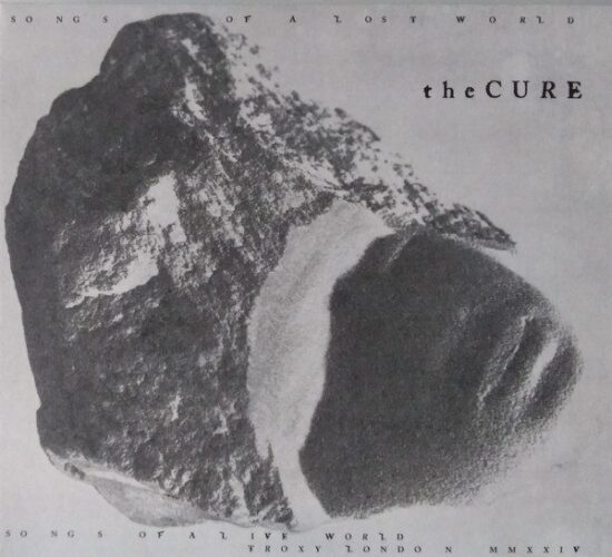 The Cure – Songs Of A Lost World - Songs Of A Live World Troxy London MMXXIV