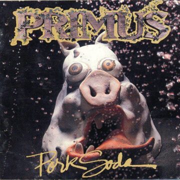 Primus - Pork Soda