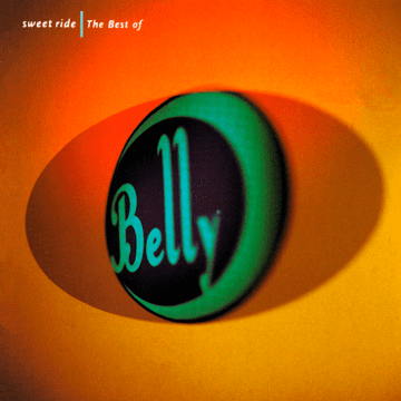 Belly - Sweet Ride | The Best Of Belly