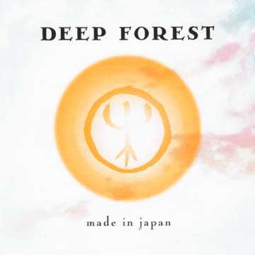 Deep Forest - Made In Japan