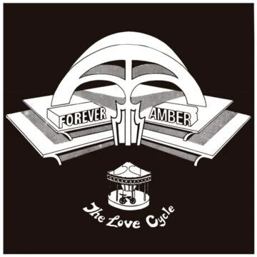 Forever Amber - The Love Cycle