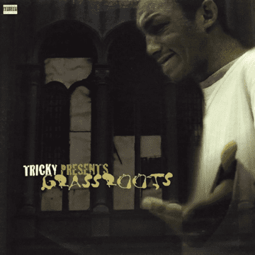 Tricky - Tricky Presents Grassroots