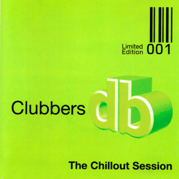 Various - Clubbers – The Chillout Session