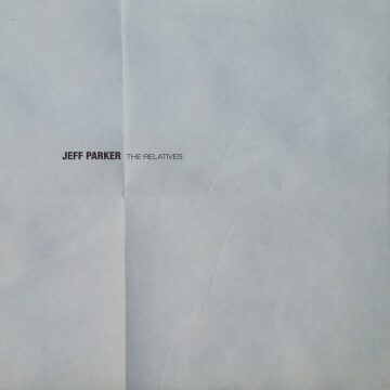 Jeff Parker - The Relatives