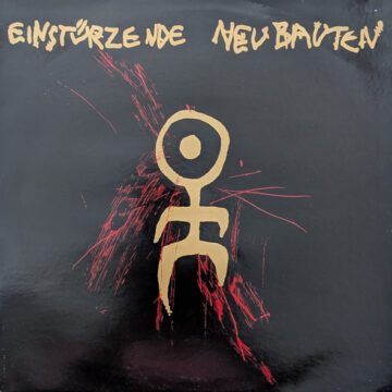 Einstürzende Neubauten - 80=83 Strategies Against Architecture