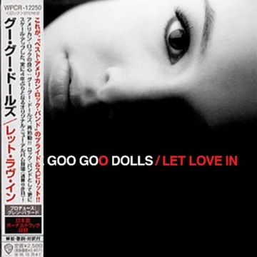 Goo Goo Dolls, The - Let Love In