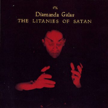 Diamanda Galás - The Litanies Of Satan