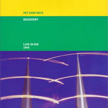 Pet Shop Boys - Discovery Live In Rio 1994