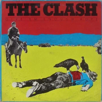 Clash, The - Give ‘Em Enough Rope