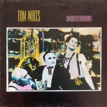 Tom Waits - Swordfishtrombones