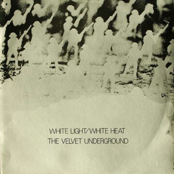 Velvet Underground, The - White Light/White Heat
