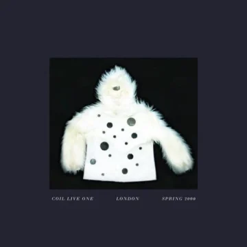 Coil - Live One (London Spring 2000)