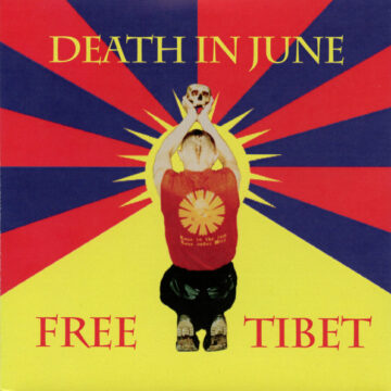 Death In June - Free Tibet