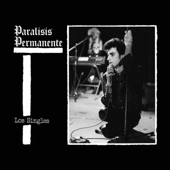 Paralisis Permanente – Los Singles