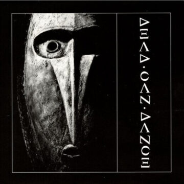 Dead Can Dance - Dead Can Dance • Garden Of The Arcane Delights