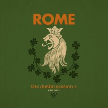Rome - The Dublin Session 2