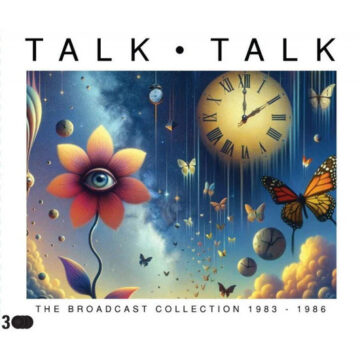 Talk Talk - The Broadcast Collection 1983 – 1986