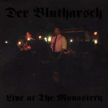 Der Blutharsch - Live At The Monastery