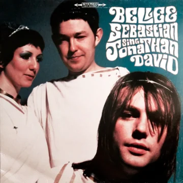 Belle & Sebastian - Sing Jonathan David