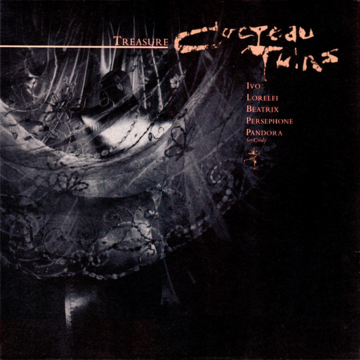 Cocteau Twins - Treasure