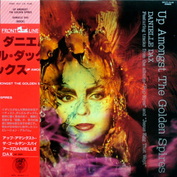 Danielle Dax - Up Amongst The Golden Spires