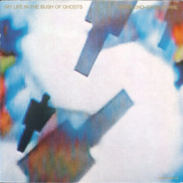 Brian Eno & David Byrne - My Life In The Bush Of Ghosts