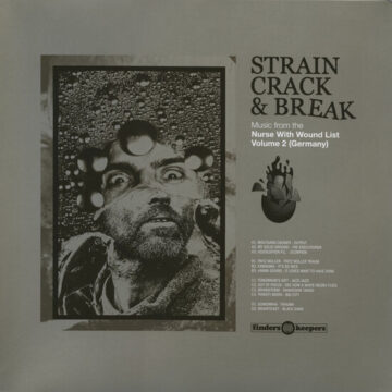Various - Strain Crack & Break (Music From The Nurse With Wound List Volume 2) (Germany)