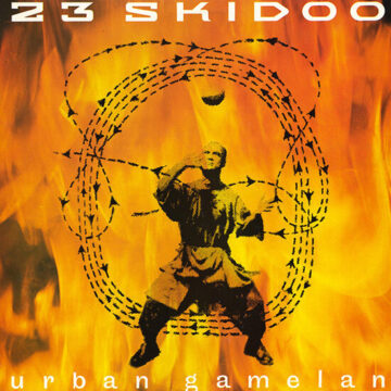 23 Skidoo - Urban Gamelan