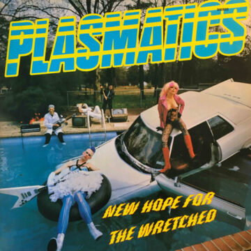 Plasmatics - New Hope For The Wretched