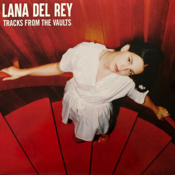 Lana Del Rey - Tracks From The Vaults